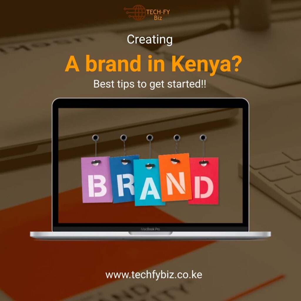 Create A Brand In Kenya